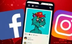 金融时报：Meta(Facebook)正研拟让用户创建与买卖NFT
