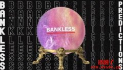 Bankless发布2023年度预测、回顾2022年预